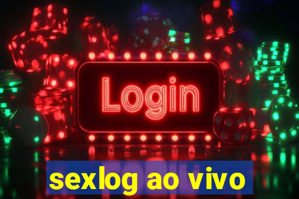 sexlog ao vivo